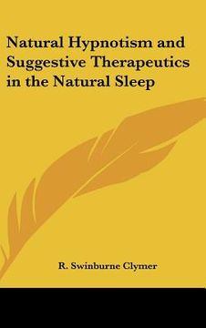 portada natural hypnotism and suggestive therapeutics in the natural sleep (en Inglés)