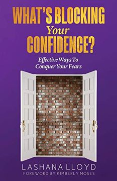 portada What's Blocking Your Confidence?: Effective Ways To Conquer Your Fears? (en Inglés)