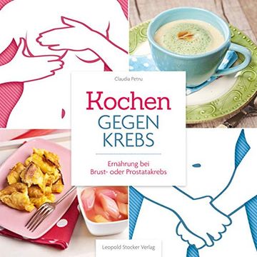 portada Kochen Gegen Krebs: Ernährung bei Brust- Oder Prostatakrebs (en Alemán)