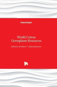 portada World Cotton Germplasm Resources (en Inglés)