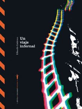 un viaje infernal / a hellish journey
