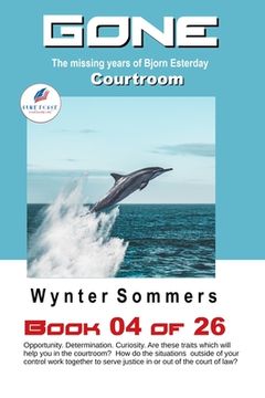 portada GONE Book 04: Courtroom (Year 2031) (en Inglés)