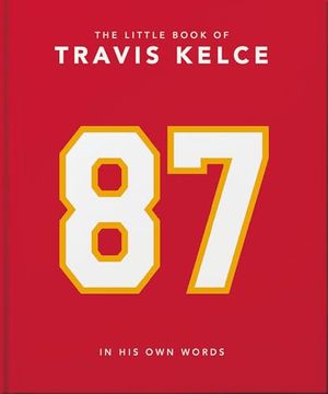 portada The Little Book of Travis Kelce: In his own Words (en Inglés)