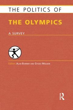 portada the politics of the olympics: a survey (en Inglés)