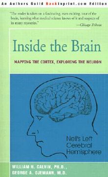 portada inside the brain: mapping the cortex, exploring the neuron (in English)