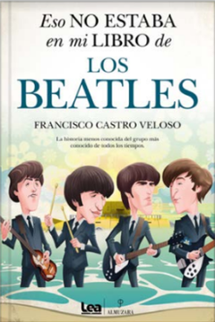 portada Eso no estaba en mi libro de los Beatles (in Spanish)