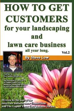 portada how to get customers for your landscaping and lawn care business all year long. (in English)