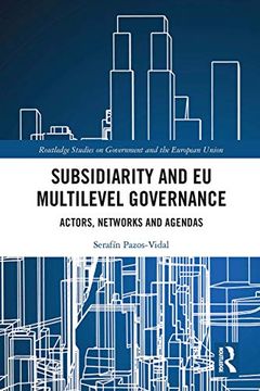 portada Subsidiarity and eu Multilevel Governance (Routledge Studies on Government and the European Union)