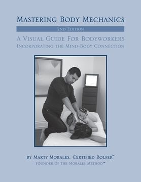 portada Mastering Body Mechanics - 2nd Edition: Incorporating the Mind Body Connection (in English)