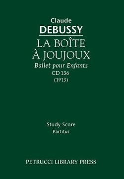 portada La Boite a Joujoux, CD 136: Study score (in French)