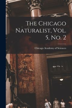 portada The Chicago Naturalist, Vol. 5, No. 2 (en Inglés)