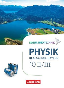portada Natur und Technik - Physik Band 10: Wahlpflichtfächergruppe Ii-Iii - Realschule Bayern - Schülerbuch (in German)