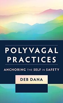 portada Polyvagal Practices: Anchoring the Self in Safety (en Inglés)