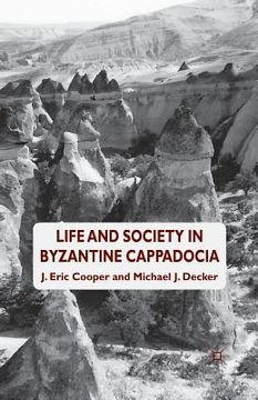 portada Life and Society in Byzantine Cappadocia (en Inglés)