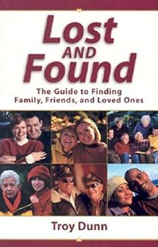 portada Lost and Found: The Guide to Finding Family, Friends, and Loved Ones (en Inglés)