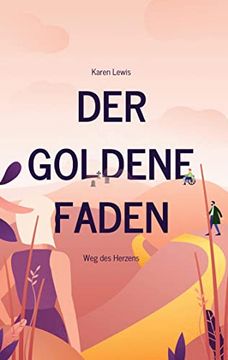 portada Der Goldene Faden: Weg des Herzens (en Alemán)