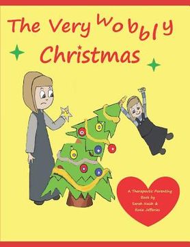 portada The Very Wobbly Christmas: A story to help children who feel anxious about Christmas (en Inglés)