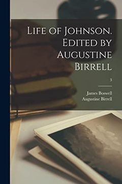 portada Life of Johnson. Edited by Augustine Birrell; 3 (en Inglés)
