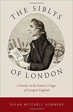 portada The Siblys of London A Family on the Esoteric Fringes of Georgian England (en Inglés)