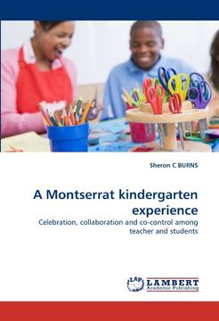 a montserrat kindergarten experience (en Inglés)
