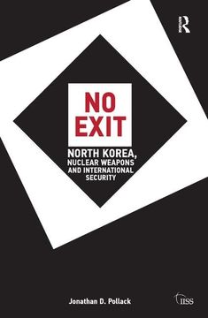 portada No Exit: North Korea, Nuclear Weapons, and International Security (en Inglés)