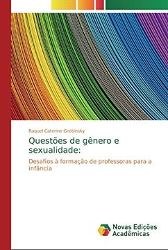 portada Questões de Gênero e Sexualidade:  Desafios à Formação de Professoras Para a Infância
