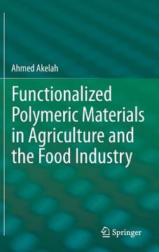 portada Functionalized Polymeric Materials in Agriculture and the Food Industry (en Inglés)