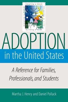 portada Adoption in the United States: A Reference for Families, Professionals, and Students (in English)