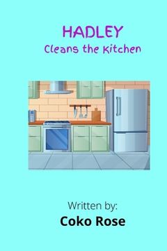 HADLEY Cleans the Kitchen (en Inglés)