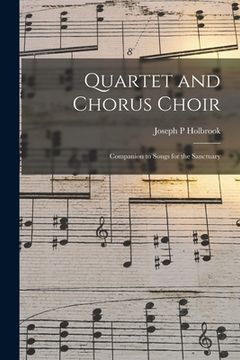 portada Quartet and Chorus Choir: Companion to Songs for the Sanctuary (en Inglés)