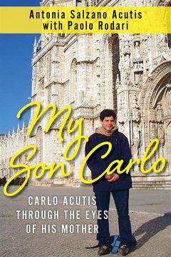 portada My Son Carlo: Carlo Acutis Through the Eyes of His Mother (en Inglés)