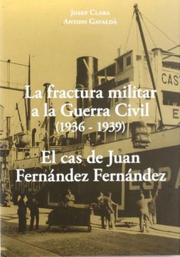 portada La Fractura Militar A La Guerra Civil (1936 - 1939) (in Catalá)