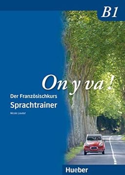 portada On y va! B1. Sprachtrainer: Der Französischkurs (en Francés)