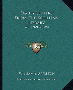 portada family letters from the bodleian library: with notes (1902)