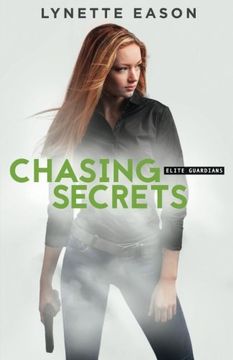 Chasing Secrets (Elite Guardians) (en Inglés)