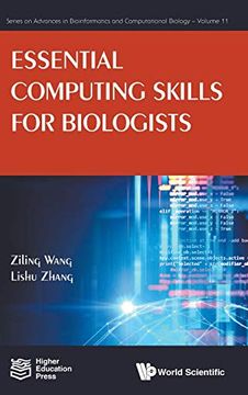 portada Essential Computing Skills for Biologists: 11 (Series on Advances in Bioinformatics and Computational Biology) (en Inglés)