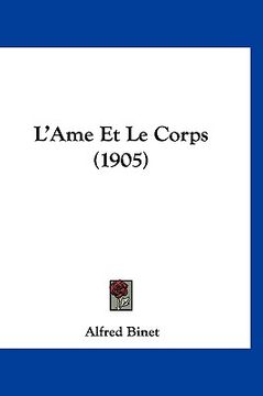 portada L'Ame Et Le Corps (1905) (en Francés)