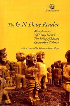 portada The G N Devy Reader: After Amnesia, 'of Many Heroes', the Being of Bhasha and Countering Violence (en Inglés)