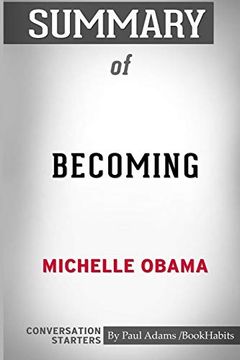 portada Summary of Becoming by Michelle Obama: Conversation Starters 