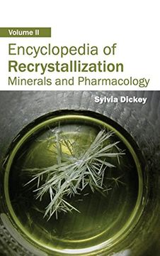 portada 2: Encyclopedia of Recrystallization: Volume II (Minerals and Pharmacology)