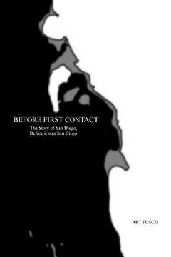 portada Before First Contact: The Story of San Diego, Before it was San Diego (en Inglés)
