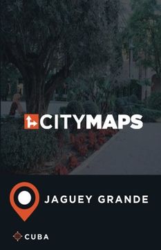 portada City Maps Jaguey Grande Cuba