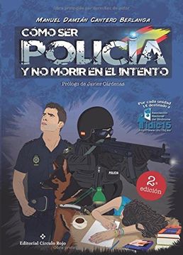 portada Cómo ser Policía y no Morir en el Intento (in Spanish)