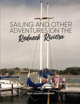 portada Sailing and Other Adventures on the Redneck Riviera (en Inglés)