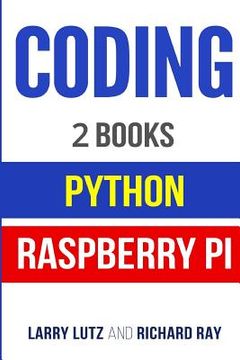 portada Coding: The Bible: 2 Manuscripts - Python and Raspberry Pi (en Inglés)