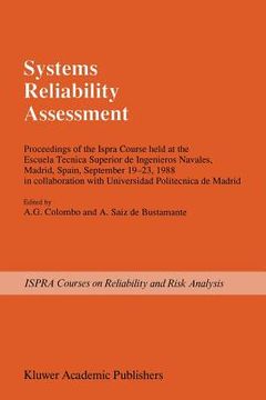 portada Systems Reliability Assessment: Proceedings of the Ispra Course Held at the Escuela Tecnica Superior de Ingenieros Navales, Madrid, Spain, September 1 (en Inglés)