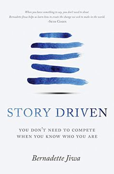 portada Story Driven: You Don'T Need to Compete When you Know who you are 
