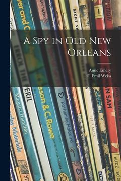 portada A Spy in Old New Orleans