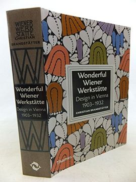 portada Wonderful Wiener Werkstatte - Design in Vienna 1903-1932 (Hardback) (en Inglés)
