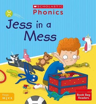 portada Phonics Readers: Jess in a Mess. Decodable Phonic Reader for Ages 4-6 Exactly Matches Little Wandle Letters and Sounds Revised - ff ll ss j v w x y z zz. (Phonics Book bag Readers) (en Inglés)